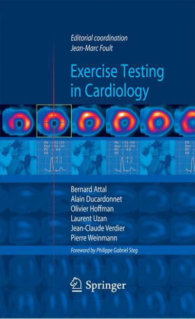 Exercise testing in cardiology - Jean-marc Foult - Książki - Springer Editions - 9782287994982 - 4 stycznia 2010