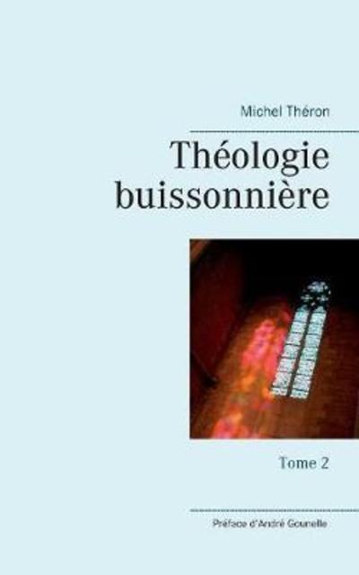 Cover for Théron · Théologie buissonnière (Book) (2018)