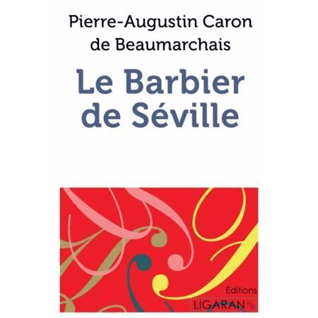 Cover for Pierre-Augustin Caron de Beaumarchais · Le Barbier de Séville (Pocketbok) (2015)