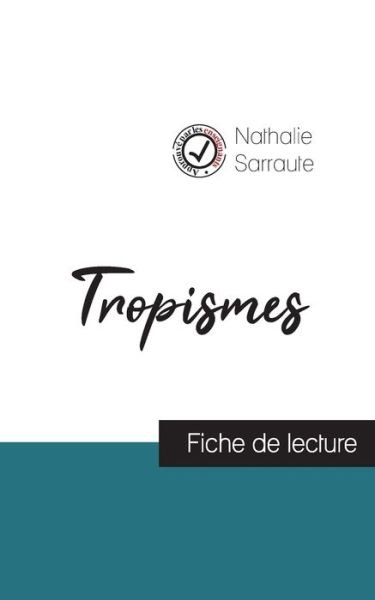 Cover for Nathalie Sarraute · Tropismes de Nathalie Sarraute (fiche de lecture et analyse complete de l'oeuvre) (Paperback Book) (2021)
