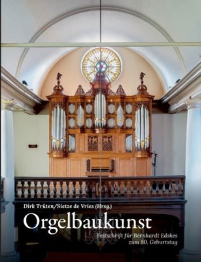 Cover for Trüten · Orgelbaukunst (Buch) (2020)