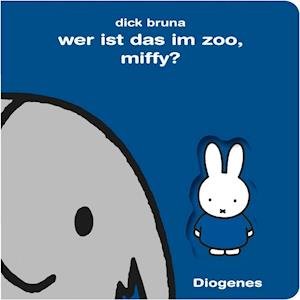 Wer ist das im Zoo, Miffy? - Dick Bruna - Boeken - Diogenes - 9783257011982 - 22 februari 2017