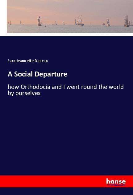 A Social Departure - Duncan - Książki -  - 9783337595982 - 