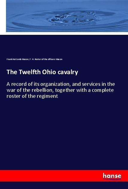 Cover for Mason · The Twelfth Ohio cavalry (Book)