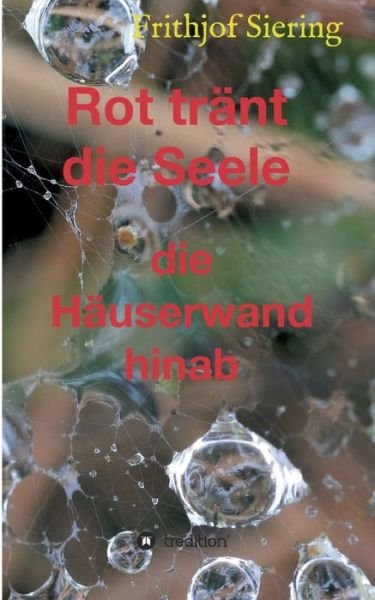 Cover for Frithjof Siering · Rot trant die Seele (Pocketbok) (2021)