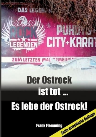 Cover for Frank Flemming · Der Ostrock ist tot... Es lebe der Ostrock! (Pocketbok) (2022)