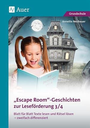 Cover for Annette Neubauer · Escape-Room-Geschichten zur Leseförderung 3/4 (Pamflet) (2022)
