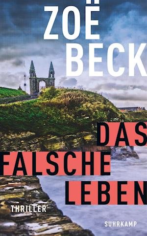 Cover for Zoë Beck · Das falsche Leben (Paperback Book) (2022)