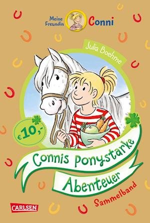 Conni Erzählbände: Connis ponystarke Abenteuer - Julia Boehme - Books - Carlsen - 9783551520982 - June 29, 2022