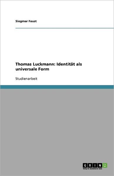 Cover for Faust · Thomas Luckmann: Identität als un (Book)