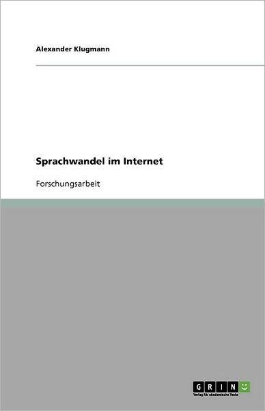 Cover for Klugmann · Sprachwandel im Internet (Bok) [German edition] (2011)