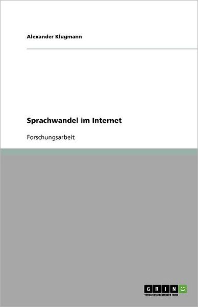 Cover for Klugmann · Sprachwandel im Internet (Book) [German edition] (2011)