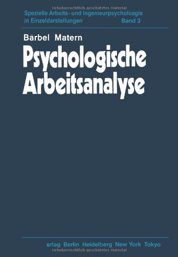Cover for B Matern · Psychologische Arbeitsanalyse - Spezielle Arbeits- Und Ingenieurpsychologie in Einzeldarstel (Taschenbuch) [Softcover Reprint of the Original 1st 1984 edition] (2012)