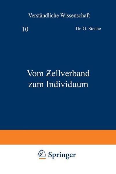 Cover for O Steche · Vom &amp;#437; ellverband Zum Individuum - Verstandliche Wissenschaft (Pocketbok) [Softcover Reprint of the Original 1st 1929 edition] (1929)