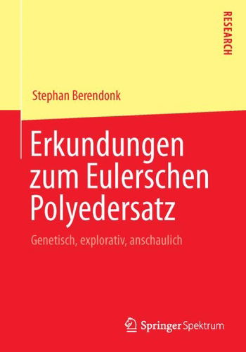 Cover for Stephan Berendonk · Erkundungen Zum Eulerschen Polyedersatz: Genetisch, Explorativ, Anschaulich (Paperback Book) [2014 edition] (2013)