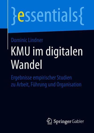 Cover for Lindner · KMU im digitalen Wandel (Book) [1. Aufl. 2019 edition] (2019)