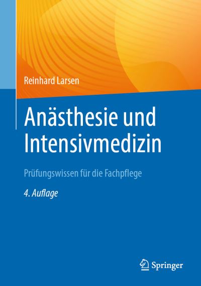 Cover for Reinhard Larsen · Anasthesie und Intensivmedizin - Prufungswissen fur die Fachpflege (Paperback Book) (2023)