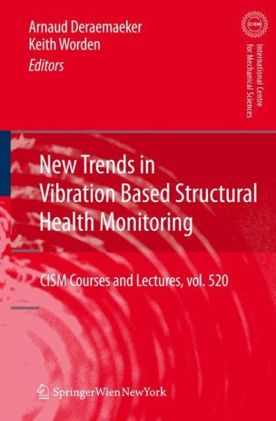 Cover for New Trends in Vibration Based Structural Health Monitoring - CISM International Centre for Mechanical Sciences (Hardcover Book) [2011 edition] (2010)