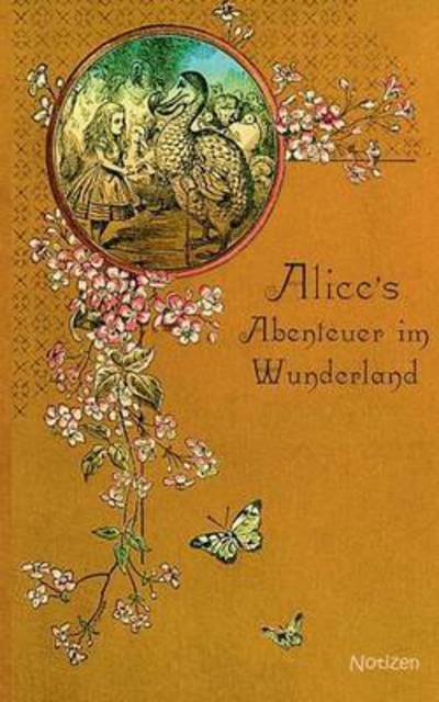 Alice im Wunderland (Notizbuch) - Rose - Bücher -  - 9783734712982 - 29. Dezember 2016
