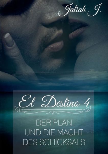 Cover for Jaliah J · El Destino 4 (Paperback Book) (2015)