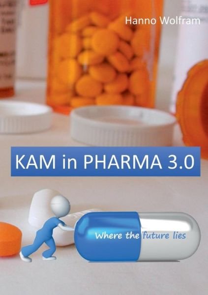 Cover for Wolfram · KAM in Pharma 3.0 (Book) (2017)