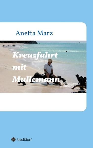 Cover for Marz · Kreuzfahrt mit Mullemann (Bok) (2017)