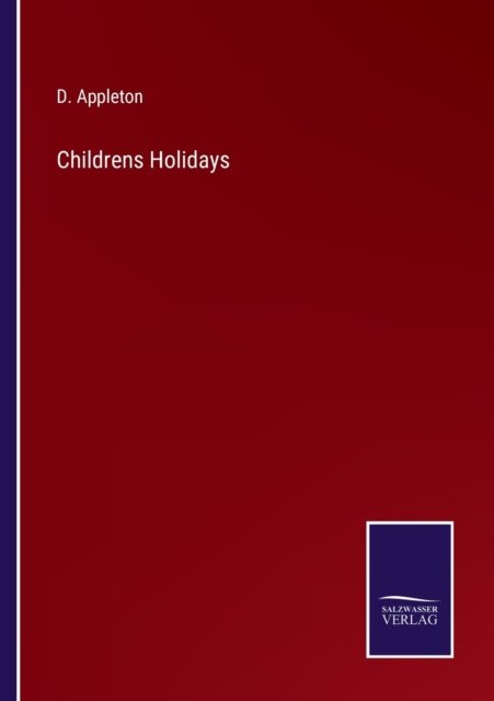 Cover for D Appleton · Childrens Holidays (Pocketbok) (2022)