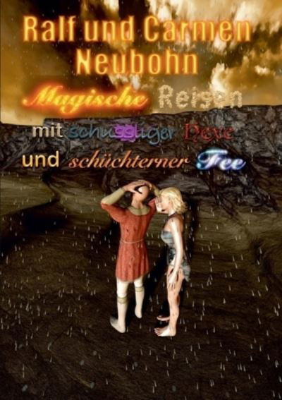 Cover for Ralf Neubohn · Magische Reisen mit schussliger Hexe und schüchterner Fee (Bok) (2022)