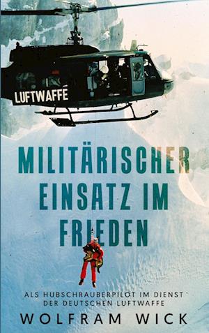 Cover for Wolfram Wick · Militärischer Einsatz im Frieden (Book) (2024)