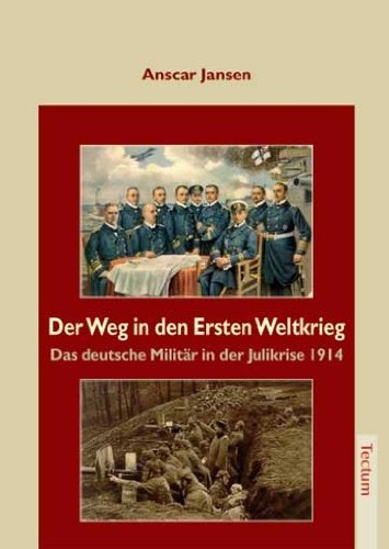 Cover for Anscar Jansen · Der Weg in den Ersten Weltkrieg (Paperback Bog) [German edition] (2011)