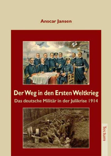 Cover for Anscar Jansen · Der Weg in den Ersten Weltkrieg (Taschenbuch) [German edition] (2011)