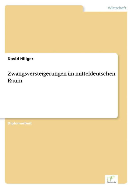 Cover for David Hillger · Zwangsversteigerungen im mitteldeutschen Raum (Paperback Bog) [German edition] (2006)