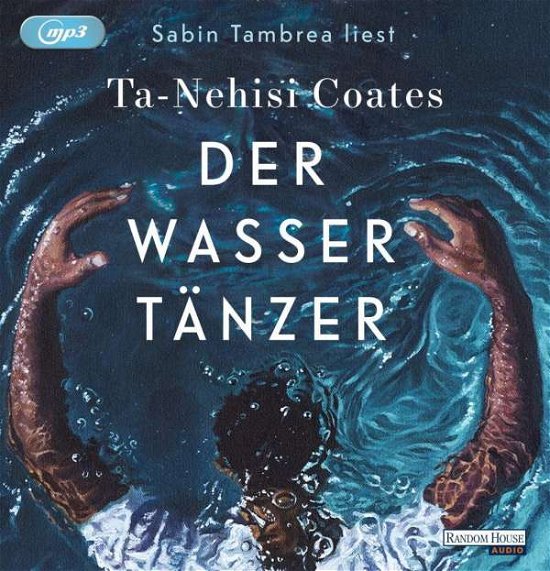 Cover for Ta-Nehisi Coates · MP3 Der Wassertänzer (CD)