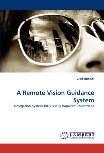 Cover for Ziad Hunaiti · A Remote Vision Guidance System: Navigation System for Visually Impaired Pedestrians (Paperback Bog) (2010)