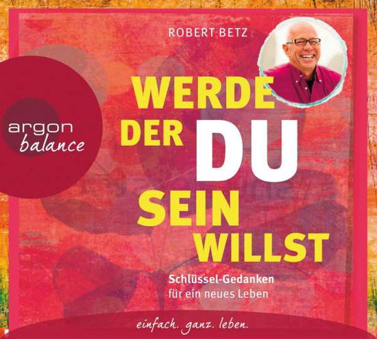 Cover for Robert Betz · Werde,der Du Sein Willst (CD) (2015)