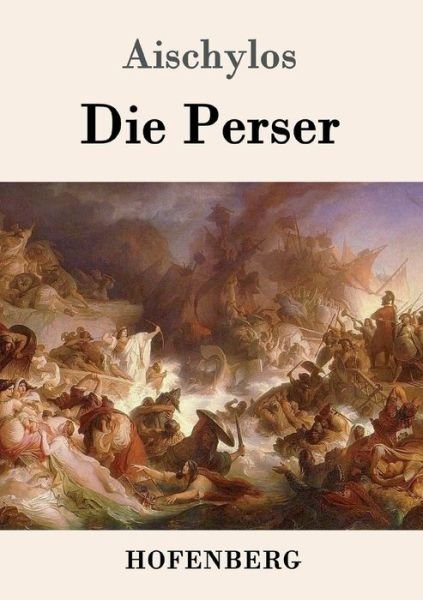 Cover for Aischylos · Die Perser (Paperback Bog) (2016)
