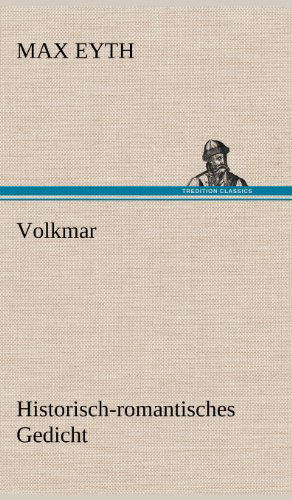 Cover for Max Eyth · Volkmar (Hardcover Book) [German edition] (2012)