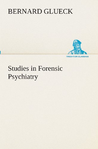 Cover for Bernard Glueck · Studies in Forensic Psychiatry (Tredition Classics) (Paperback Book) (2013)