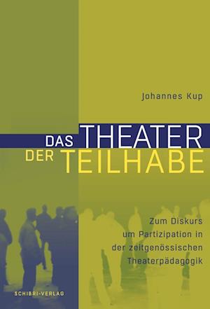 Cover for Johannes Kup · Das Theater der Teilhabe (Paperback Bog) (2019)