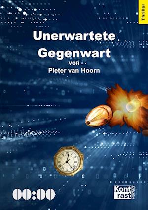 Cover for Pieter van Hoorn · Unerwartete Gegenwart (Bok) (2023)