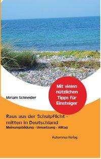 Cover for Schneider · Raus aus der Schulpflicht - m (Book)