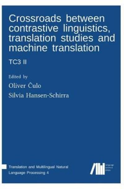 Cover for Crossroads between contrastive linguistics, translation studies and machine translation (Book) (2017)