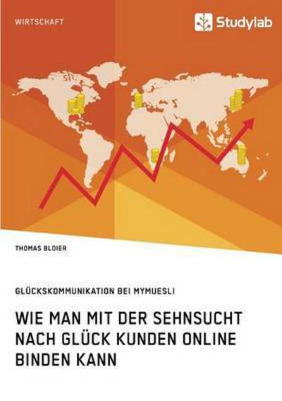 Cover for Bloier · Wie man mit der Sehnsucht nach G (Book) (2016)