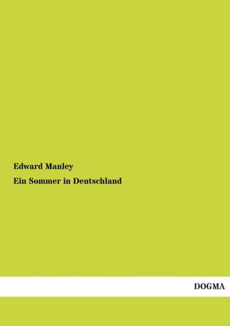Cover for Edward Manley · Ein Sommer in Deutschland (Paperback Book) [German edition] (2012)