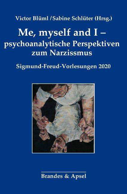 Me, myself and I - psychoanalytische Pe (Buch)