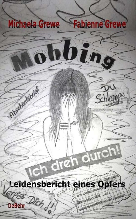 Cover for Grewe · Mobbing - Ich dreh durch (Bok)