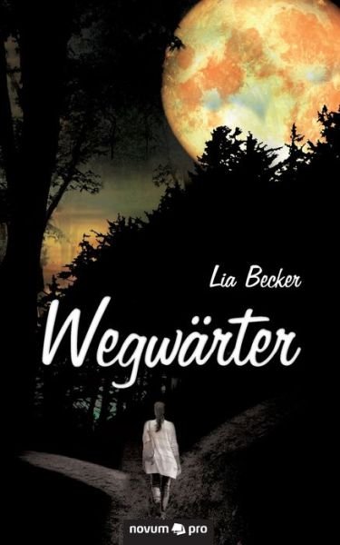 Cover for Becker · Wegwärter (Book) (2019)