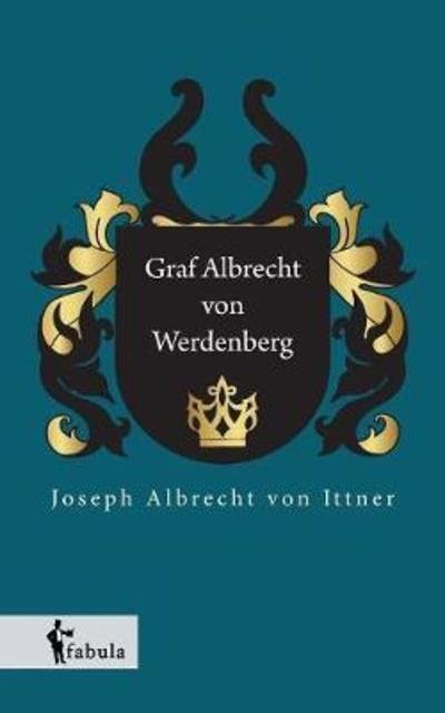 Cover for Ittner · Graf Albrecht von Werdenberg (Bog) (2018)