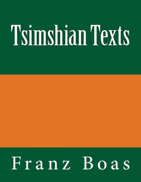 Cover for Franz Boas · Tsimshian Texts (Pocketbok) (2016)