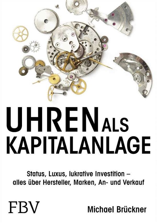 Cover for Michael Brückner · Uhren als Kapitalanlage (Gebundenes Buch) (2021)